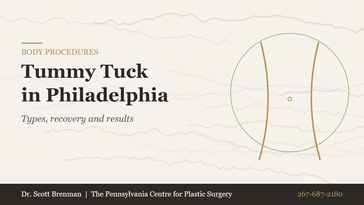 Tummy tuck in Philadelphia abdominoplasty guide by Dr. Scott Brenman, The Pennsylvania Centre for Plastic Surgery